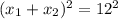 (x_1+x_2)^2=12^2