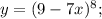 y=(9-7x)^8;