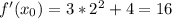 f'(x_{0} )=3*2^2+4=16