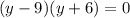 (y-9)(y+6)=0