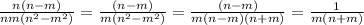 \frac{n(n-m)}{nm(n^2-m^2)}=\frac{(n-m)}{m(n^2-m^2)} =\frac{(n-m)}{m(n-m)(n+m)}=\frac{1}{m(n+m)}