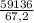 \frac{59136}{67,2}