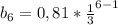 b_{6}=0,81* \frac{1}{3} ^{6-1}