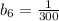 b_{6}= \frac{1}{300}