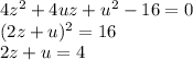 4z^2+4uz+u^2-16=0 \\ (2z+u)^2=16 \\ 2z+u=4