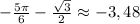 -\frac{5\pi}6-\frac{\sqrt3}2\approx-3,48