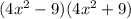 (4x^2-9)(4x^2+9)