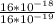 \frac{16*10^{-18} }{16*10^{-19}}