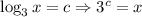 \log_3x=c\Rightarrow 3^c=x