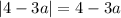 |4-3a|=4-3a