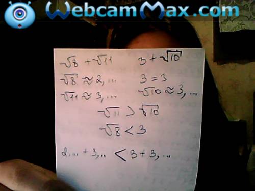 Какое из чисел больше √ 8+ √ 11 или 3 + √ 10 ? только объясните, как решать))