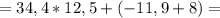 =34,4*12,5+(-11,9+8)=