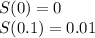 S(0)=0 \\ S(0.1)=0.01