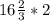 16 \frac{2}{3}*2