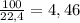 \frac{100}{22,4}=4,46