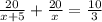 \frac{20}{x+5}+ \frac{20}{x}= \frac{10}{3}