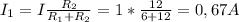 I_{1} =I \frac{ R_{2} }{ R_{1}+ R_{2} } =1* \frac{12}{6+12} = 0,67A