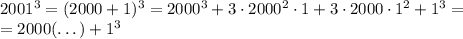 2001^3=(2000+1)^3=2000^3+3\cdot2000^2\cdot1+3\cdot2000\cdot1^2+1^3=\\=2000(\dots)+1^3