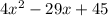 4x^{2}-29x+45