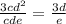 \frac{3cd^{2}}{cde} = \frac{3d}{e}