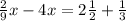 \frac{2}{9}x-4x=2 \frac{1}{2}+ \frac{1}{3}