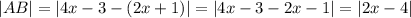 |AB|=|4x-3-(2x+1)|=|4x-3-2x-1|=|2x-4|