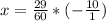 x= \frac{29}{60}*(- \frac{10}{1} )