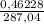 \frac{0,46228}{287,04 }