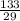 \frac{133}{29}