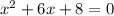 x^{2} +6x+8=0