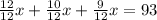 \frac{12}{12}x+ \frac{10}{12}x+ \frac{9}{12}x =93