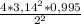 \frac{4 * 3,14^2 * 0,995}{2^2}