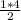 \frac{1 * 4}{2}