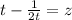 t- \frac{1}{2t}=z