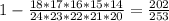 1-\frac{18*17*16*15*14}{24*23*22*21*20}=\frac{202}{253}