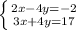 \left \{ {{2x-4y=-2} \atop {3x+4y=17}} \right.