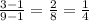 \frac{3-1}{9-1} = \frac{2}{8} = \frac{1}{4}