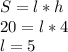 S=l*h \\&#10;20=l*4\\&#10;l=5