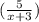 ( \frac{5}{x+3} )