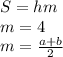 S=hm \\ m=4 \\ m= \frac{a+b}{2}