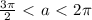 \frac{3\pi}{2} \ \textless \ a\ \textless \ 2\pi