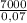 \frac{7000}{0,07}