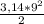 \frac{3,14* 9^{2} }{2}