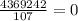 \frac{4369242}{107} =0