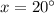 x=20^\circ