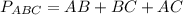 P_{ABC} =AB+BC+AC