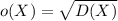 o(X)= \sqrt{D(X)}