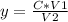 y= \frac{C*V1}{V2}