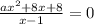 \frac{ax^2+8x+8}{x-1}=0