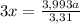 3x=\frac{3,993a}{3,31}